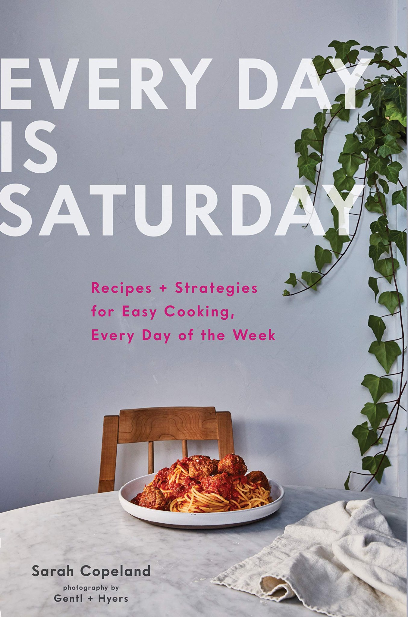 Every Day Is Saturday, by Sarah Copeland